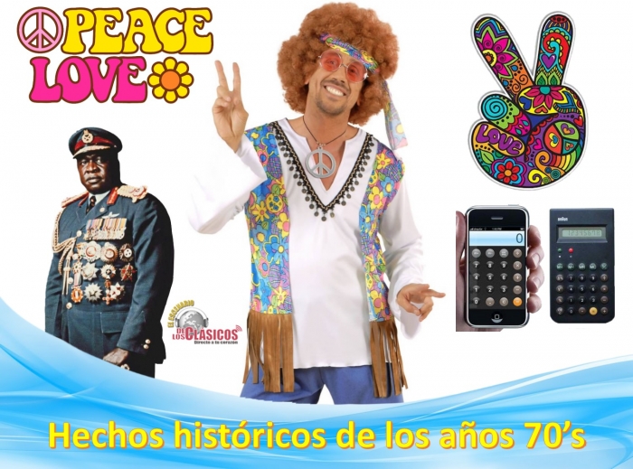 Hechos Históricos de los 70s, hoy: Dictaduras, inventos, hippies